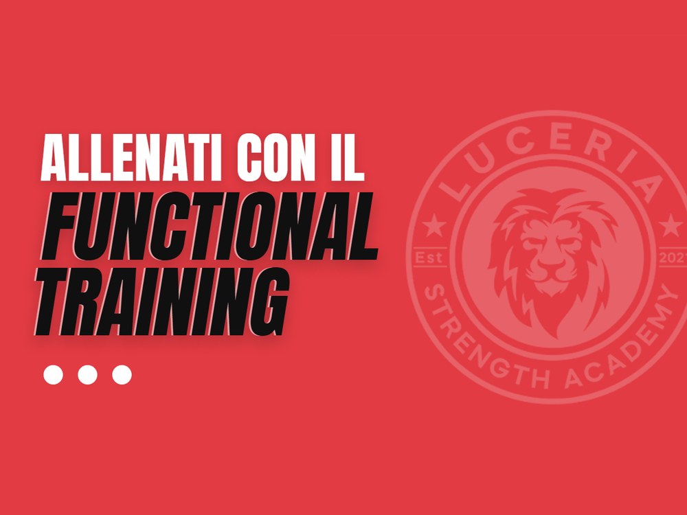 Grafica Allenati con il functional training con il logo della Luceria Strength Academy